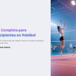 1 Guia Completa para Principiantes en Voleibol